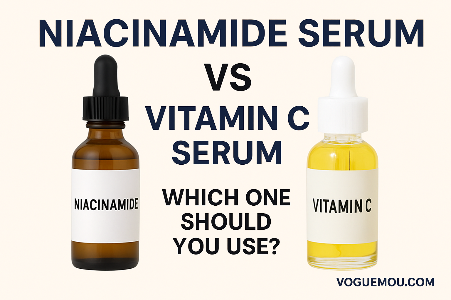 Niacinamide Serum vs Vitamin C
